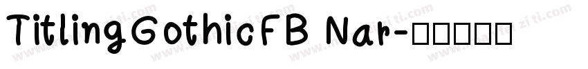 TitlingGothicFB Nar字体转换
